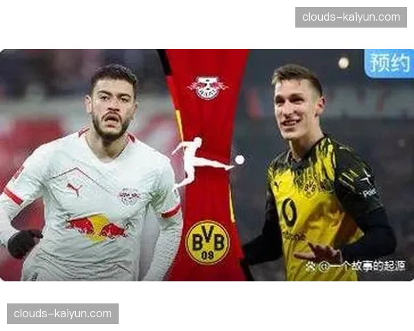 德甲欧战积分榜胶着,莱比锡与多特蒙德竞争最后一个欧冠直通名额 德甲欧战积分榜胶着,莱比锡与多特蒙德竞争最后一个欧冠直通名额